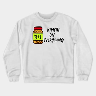 Kimchi on Everything Crewneck Sweatshirt